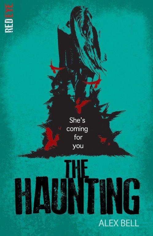 The Haunting 9781847154583 Alex Bell, Boeken, Taal | Engels, Zo goed als nieuw, Verzenden