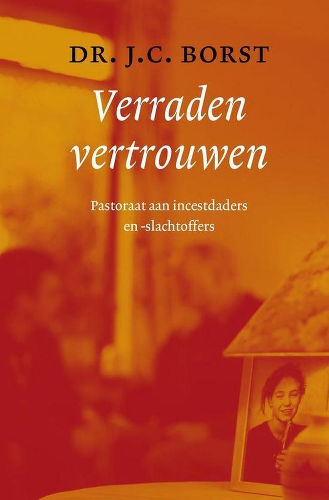 VERRADEN VERTROUWEN 9789058294807 J.C. Borst, Boeken, Godsdienst en Theologie, Zo goed als nieuw, Verzenden