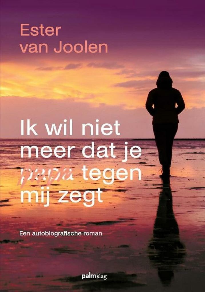 Ik wil niet meer dat je papa tegen mij zegt 9789493245693, Boeken, Hobby en Vrije tijd, Gelezen, Verzenden