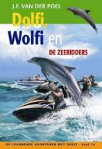 Dolfi Wolfi En De Zeeridders 9789088650352 J.F. van der Poel, Gelezen, J.F. van der Poel, Verzenden