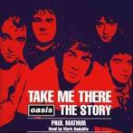 cd - Paul Mathur - Take Me There: Oasis The Story, Verzenden, Zo goed als nieuw