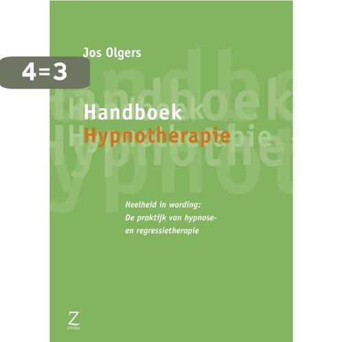 Handboek hypnotherapie 9789077478417 Jos Olgers, Boeken, Psychologie, Gelezen, Verzenden