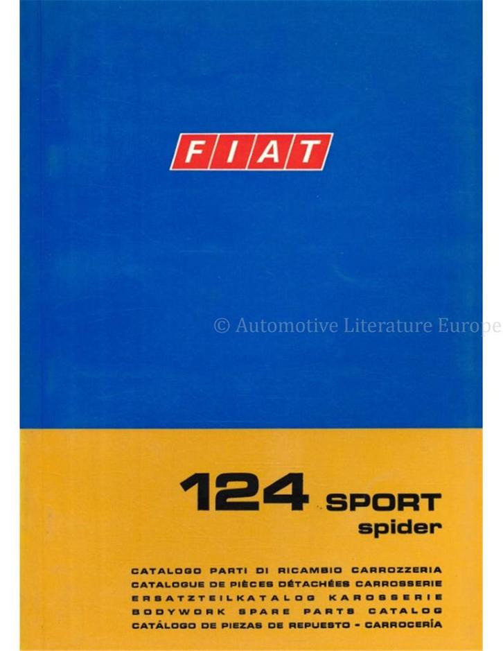 1968 FIAT 124 SPORT SPIDER CARROSSERIE ONDERDELENHANDBOEK, Auto diversen, Handleidingen en Instructieboekjes