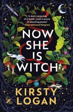 Now She is Witch 9781529116113 Kirsty Logan, Boeken, Verzenden, Zo goed als nieuw, Kirsty Logan