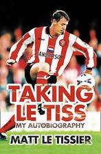 Taking le Tiss by Matt Le Tissier (Paperback), Verzenden, Gelezen, Matt Le Tissier