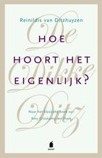 Hoe hoort het eigenlijk? 9789023017073, Boeken, Verzenden, Zo goed als nieuw, Reinildis van Ditzhuyzen