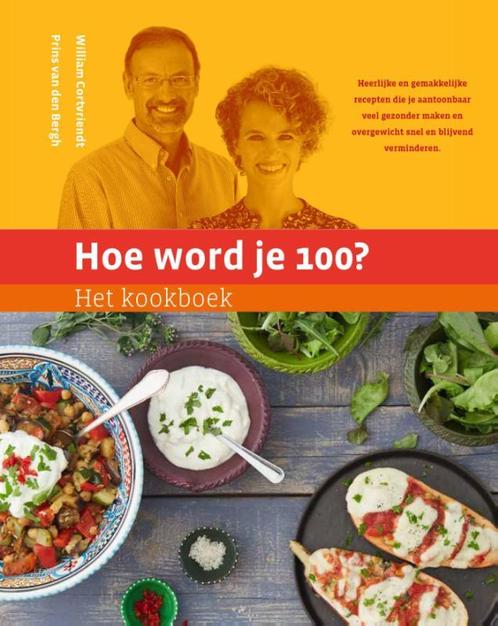 Hoe word je 100?  -   Het kookboek 9789492495020, Boeken, Kookboeken, Gelezen, Verzenden