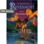 Rhidauna / Schaduw van de Revenaunt / 1 9789490767044, Boeken, Fantasy, Verzenden, Zo goed als nieuw, Paul Horsman