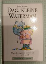 STERREKINDJES - DAG, KLEINE WATERMAN 9789000030392, Boeken, Verzenden, Gelezen, John Astrop