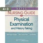 Bates Nursing Guide to Physical Examination and History, Boeken, Verzenden, Zo goed als nieuw, Beth Hogan-Quigley