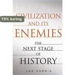 Civilization and Its Enemies 9780743257497 Lee Harris, Verzenden, Gelezen, Lee Harris
