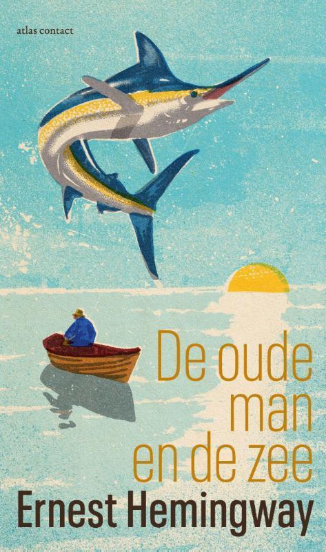 De Oude Man En De Zee | 9789025477974 | Hemingway, Ernest, Boeken, Literatuur, Nieuw, Ophalen of Verzenden
