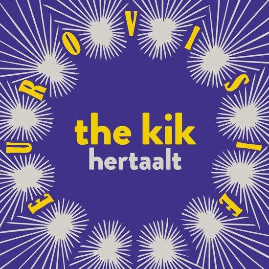 The Kik - Hertaalt Eurovisie - CD, Cd's en Dvd's, Cd's | Overige Cd's, Ophalen of Verzenden