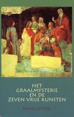 GRAALSMYSTERIE EN DE ZEVEN VRIJE KUNS 9789073310445, Boeken, Verzenden, Gelezen, F. Lutters