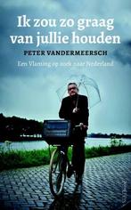 Ik zou zo graag van jullie houden (9789044635331), Verzenden, Nieuw