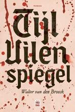 9789464340914 Tijl Uilenspiegel Walter van den Broeck, Verzenden, Nieuw, Walter van den Broeck