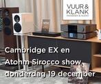 Luistersessies Cambridge EX en Atohm Sirocco serie 19 DEC, Audio, Tv en Foto, Luidsprekers, Nieuw