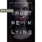 Trust Me, Im Lying 9780385744133 Mary Elizabeth Summer, Boeken, Verzenden, Zo goed als nieuw, Mary Elizabeth Summer