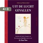 Uit de lucht gevallen 9789061007562 Erik Van Muiswinkel, Verzenden, Zo goed als nieuw, Erik Van Muiswinkel