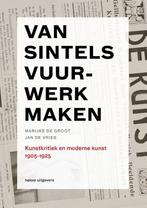 Van Sintels Vuurwerk Maken, 1905-1925 | 9789462081376 | De G, Ophalen of Verzenden, Nieuw, De Groot, Marijke / De Vries, Jan