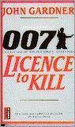 Licence to kill  -  John Gardner, Gelezen, Verzenden, John Gardner, Michael G. Wilson