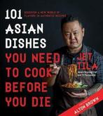 9781624143823 101 Asian Dishes You Need to Cook Before Yo..., Boeken, Verzenden, Nieuw, Jet Tila