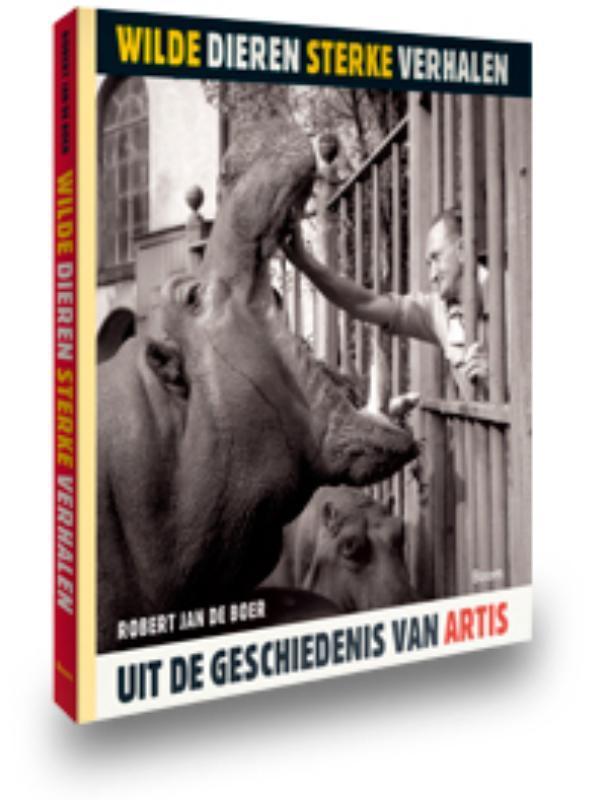 Wilde dieren, sterke verhalen 9789085069485, Boeken, Geschiedenis | Wereld, Gelezen, Verzenden