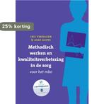 Methodisch werken en kwaliteitsverbetering in de zorg voor, Boeken, Verzenden, Zo goed als nieuw, Iris Verhagen