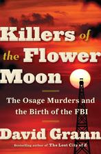 Killers of the Flower Moon 9780385534246 David Grann, Verzenden, Gelezen, David Grann