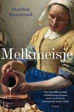 Melkmeisje 9789021034997 Matthias Rozemond, Verzenden, Zo goed als nieuw, Matthias Rozemond