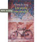 Een Wereld Van Verschil 9789023414575 Sjaak de Jong, Verzenden, Zo goed als nieuw, Sjaak de Jong