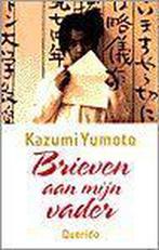 Brieven Aan Mijn Vader 9789021489414 Kazumi Yumoto, Boeken, Gelezen, Kazumi Yumoto, Verzenden