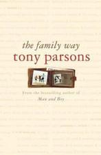 The Family Way 9780007180547 Tony Parsons, Boeken, Verzenden, Gelezen, Tony Parsons