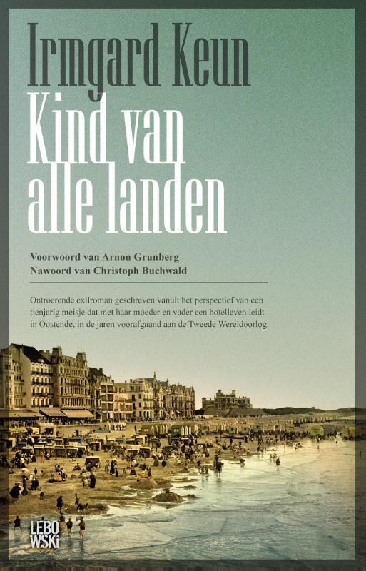 Kind van alle landen 9789048845644 Irmgard Keun, Boeken, Romans, Zo goed als nieuw, Verzenden