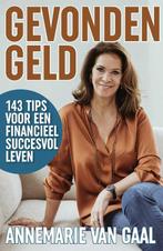 9789461562692 Gevonden geld | Tweedehands, Boeken, Verzenden, Zo goed als nieuw, Annemarie van Gaal