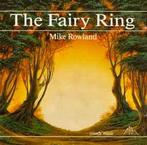 cd - Mike Rowland - The Fairy Ring, Cd's en Dvd's, Zo goed als nieuw, Verzenden