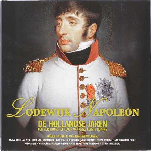 Lodewijk Napoleon 9789061128366 K. Meeuwse, Boeken, Geschiedenis | Vaderland, Zo goed als nieuw, Verzenden
