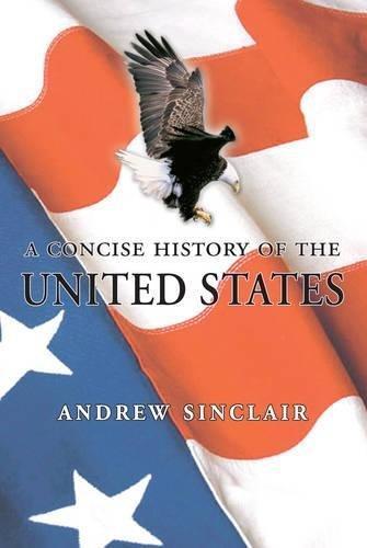 A Concise History of the USA 9781848683860 Andrew Sinclair, Boeken, Overige Boeken, Gelezen, Verzenden