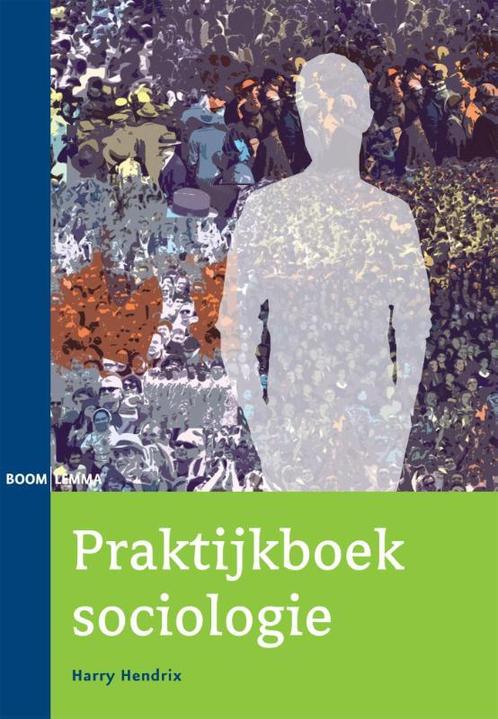 Praktijkboek sociologie 9789462363625, Boeken, Filosofie, Zo goed als nieuw, Verzenden