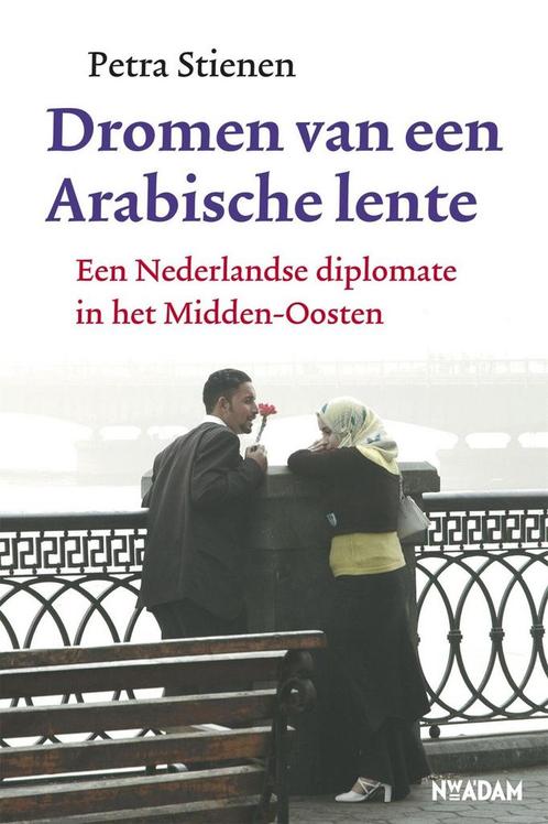 Dromen van een Arabische lente (9789046803202), Boeken, Geschiedenis | Wereld, Nieuw, Verzenden