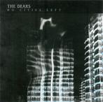 cd - The Dears - No Cities Left, Verzenden, Zo goed als nieuw