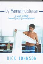 MANNENFLUISTERAAR, DE 9789063535735 Rick Johnson, Verzenden, Zo goed als nieuw, Rick Johnson
