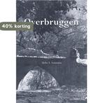 Overbruggen 9789089548221 Siebe A. Sonnema, Verzenden, Zo goed als nieuw, Siebe A. Sonnema