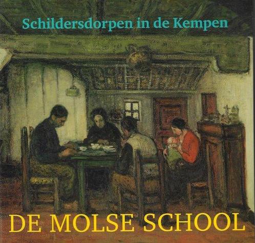 Schildersdorpen in de Kempen: de Molse School 9789072478924, Boeken, Kunst en Cultuur | Beeldend, Gelezen, Verzenden