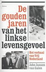 9789460030970 De gouden jaren van het linkse levensgevoel, John Jansen van Galen, Zo goed als nieuw, Verzenden