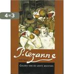 Galerie van de grote meesters / Cézanne 9789039618769, Boeken, Verzenden, Zo goed als nieuw, Ian Johnstone