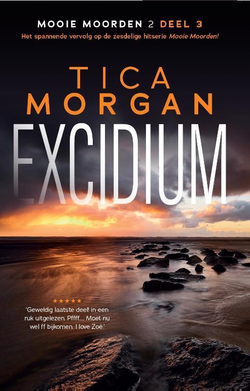 Excidium / Mooie Moorden 2 / 3 9789090381114 Tica Morgan, Boeken, Thrillers, Gelezen, Verzenden