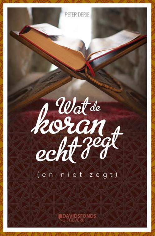 Wat de Koran echt zegt (en niet zegt) 9789059087132, Boeken, Godsdienst en Theologie, Gelezen, Verzenden