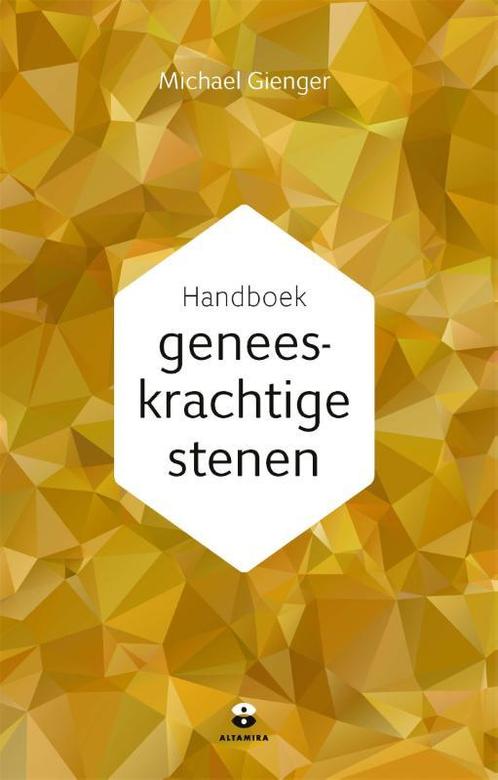Handboek geneeskrachtige stenen 9789401303415, Boeken, Gezondheid, Dieet en Voeding, Zo goed als nieuw, Verzenden