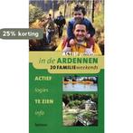 Actief genieten in de Ardennen / DICHT BIJ HUIS, Verzenden, Gelezen, J. van Remoortere
